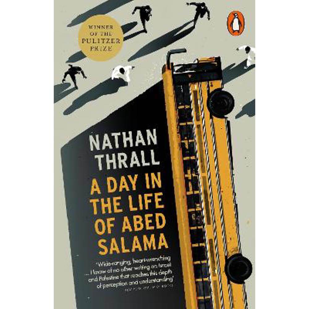 A Day in the Life of Abed Salama: A Palestine Story (Paperback) - Nathan Thrall